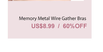 Memory Metal Wire Gather Bras